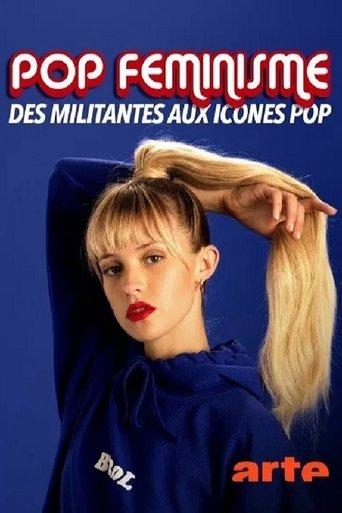 Pop féminisme : des militantes aux icônes pop film afişi