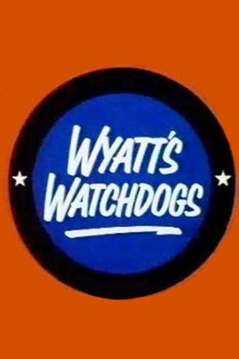 Wyatt's Watchdogs dizi afişi