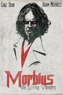 Morbius: The Living Vampire film afişi