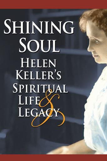 Shining Soul: Helen Keller's Spiritual Life and Legacy film afişi