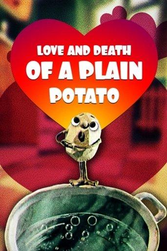Love and Death of the Ordinary Potato film afişi