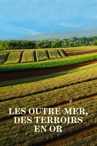 Les Outre-mer, des terroirs en or film afişi