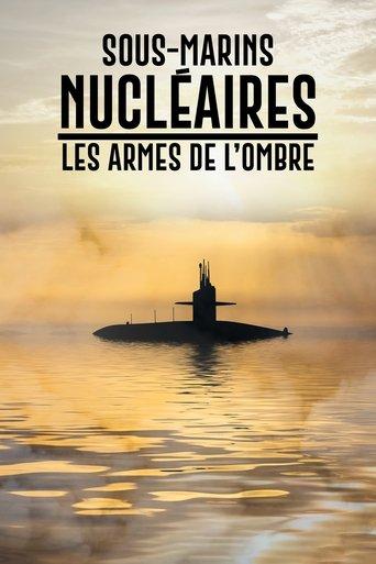 Sous-marins nucléaires : Les Armes de l'ombre film afişi