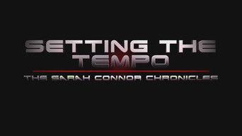 Setting the Tempo: The Sarah Connor Chronicles
