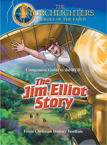 Torchlighters: The Jim Elliot Story film afişi