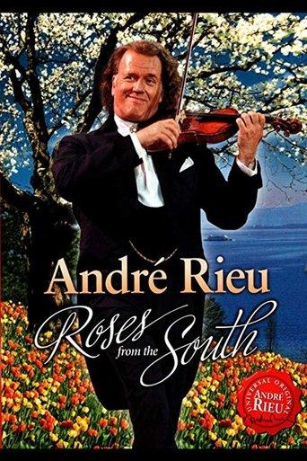 Andre Rieu : Roses From The South film afişi