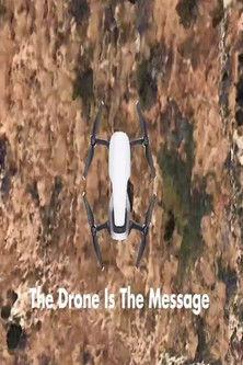 The Drone Is The Message film afişi
