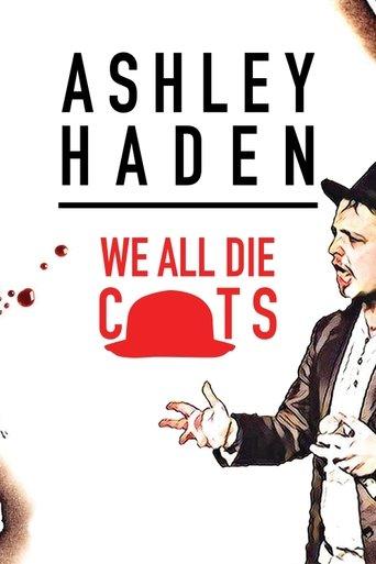 Ashley Haden: We All Die C**ts film afişi