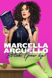 Marcella Arguello: Bitch, Grow Up! film afişi