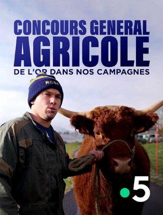 Concours général agricole, de l'or dans nos campagnes film afişi