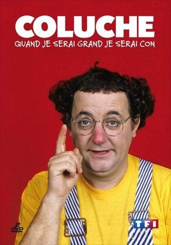 Coluche - Quand je serai grand je serai con - Vol 1 & 2 film afişi