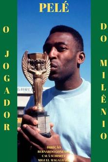 Pelé: O Jogador do Milênio film afişi