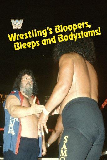 Wrestling's Bloopers, Bleeps, & Bodyslams film afişi