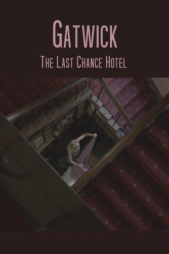 Gatwick - The Last Chance Hotel film afişi