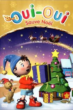 Oui-Oui sauve Noël film afişi