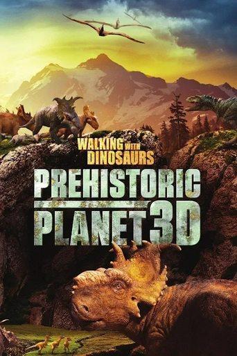 Walking with Dinosaurs: Prehistoric Planet 3D film afişi
