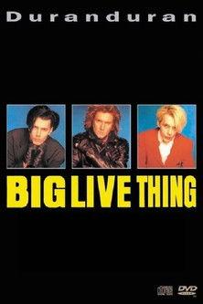 Duran Duran - Big Thing Live film afişi