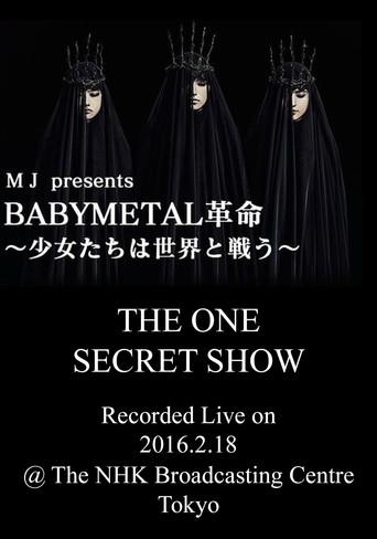BABYMETAL Live at NHK Broadcasting Center - The One Secret Show film afişi