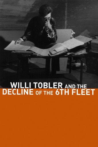 Willi Tobler and the Decline of the 6th Fleet film afişi