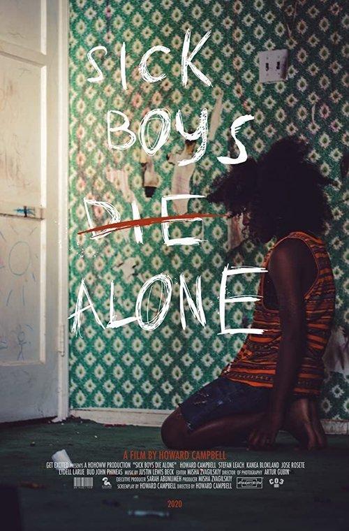 Sick Boys Die Alone film afişi