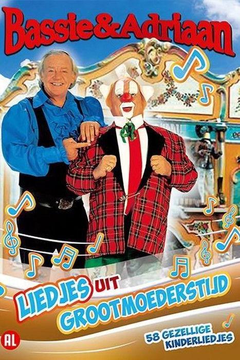 Bassie & Adriaan: Liedjes uit Grootmoederstijd Sezon 1