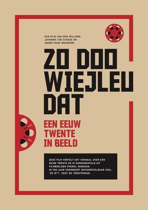 Zo doo wiejleu dat: een eeuw Twente op film film afişi