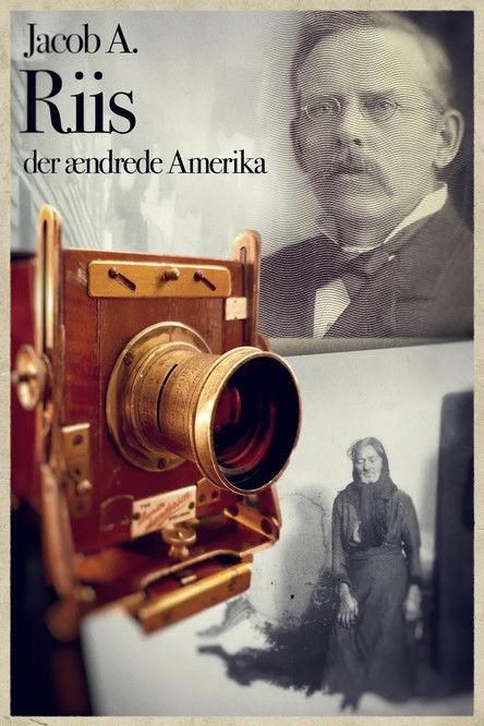 Jacob A. Riis der ændrede Amerika film afişi