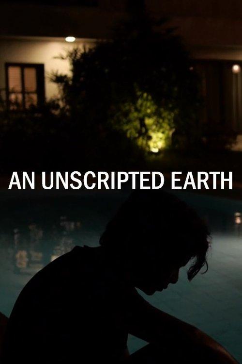 An Unscripted Earth film afişi