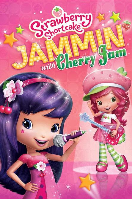 Strawberry Shortcake: Jammin with Cherry Jam film afişi