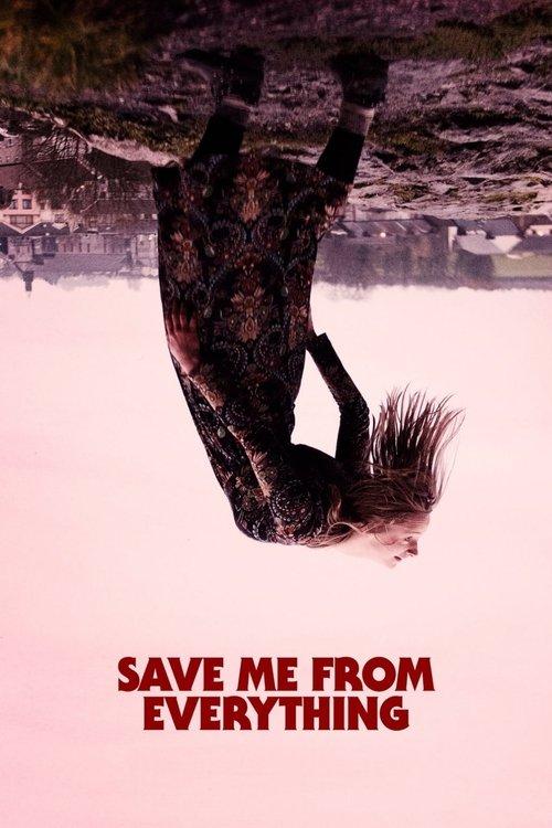 Save Me from Everything film afişi