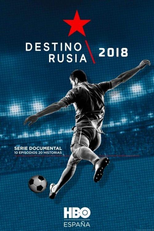 Destino Rusia 2018 film afişi