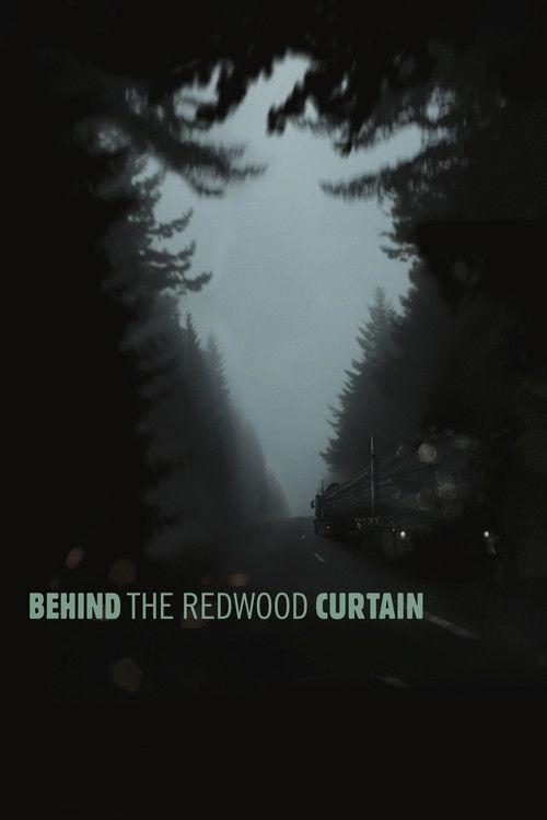 Behind the Redwood Curtain film afişi