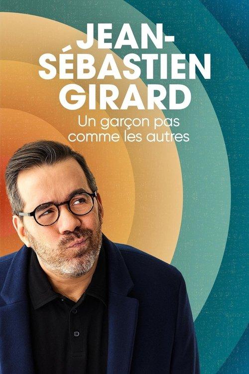 Jean-Sébastien Girard : Un garçon pas comme les autres film afişi