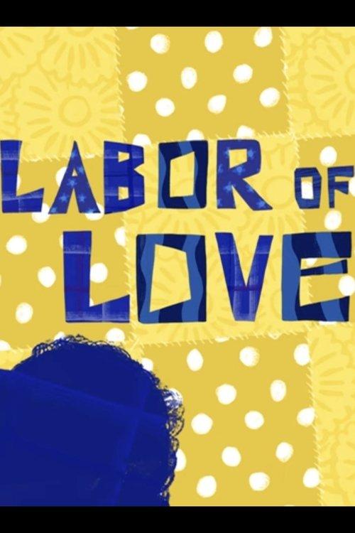 Labor of Love film afişi