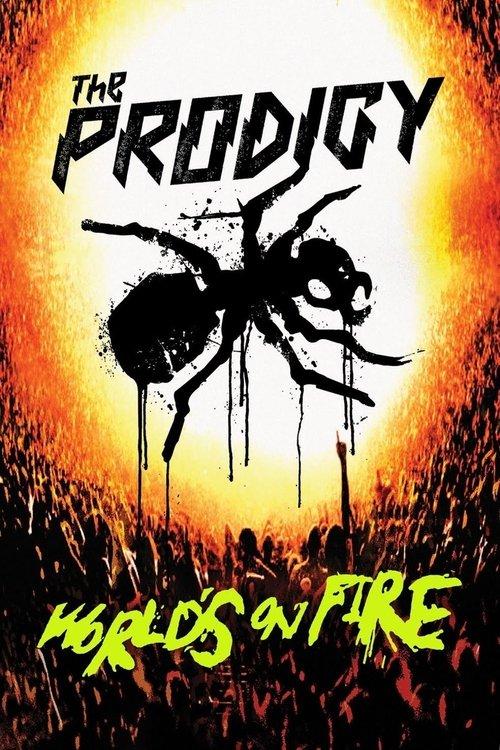 The Prodigy: World's On Fire film afişi