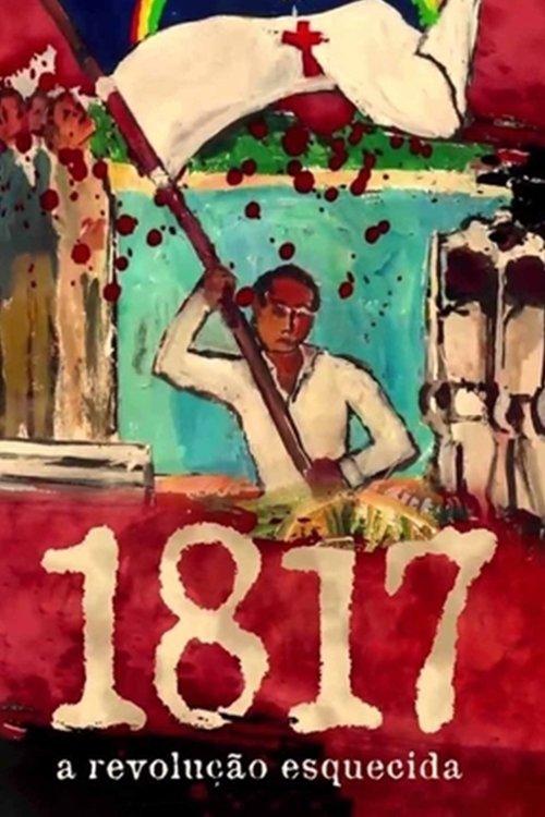 1817: A Revolução Esquecida film afişi
