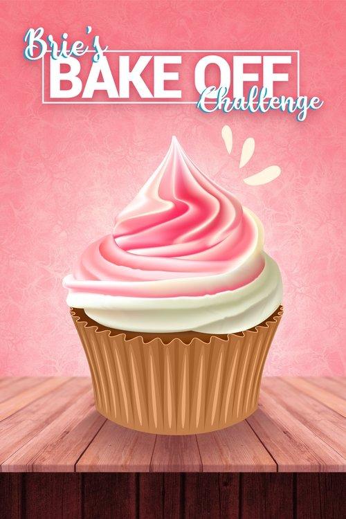 Brie's Bake Off Challenge film afişi