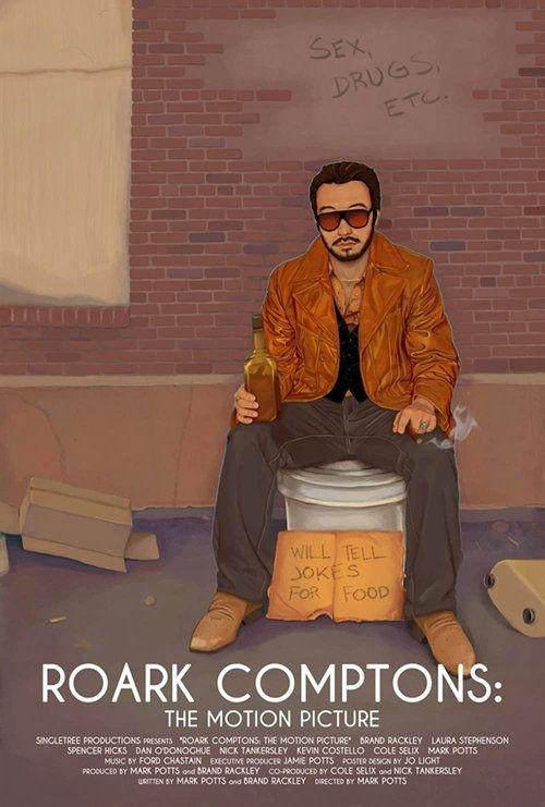 Roark Comptons: The Motion Picture film afişi
