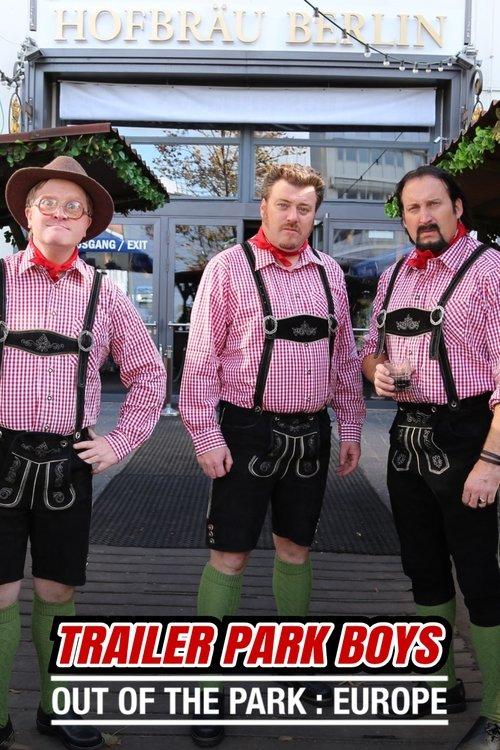 Trailer Park Boys: Out of the Park: Europe Sezon 1