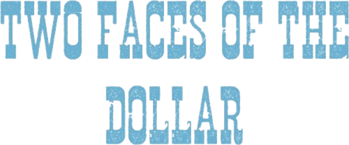 Two Faces of the Dollar logo