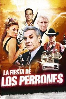 La Fiesta De Los Perrones film afişi