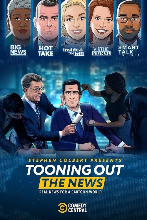 Stephen Colbert Presents Tooning Out the News dizi afişi