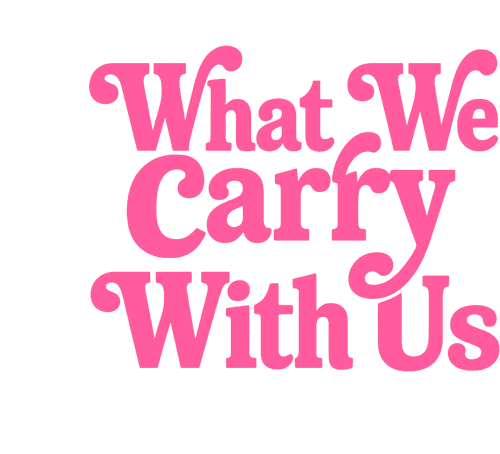 What We Carry With Us logo