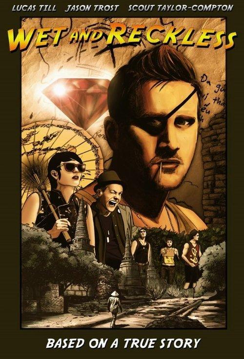 Wet and Reckless film afişi