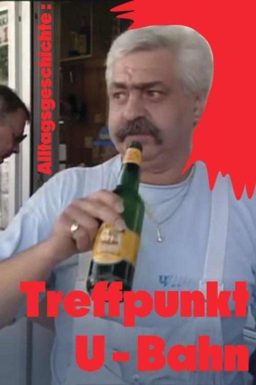 Alltagsgeschichte – Treffpunkt U-Bahn film afişi