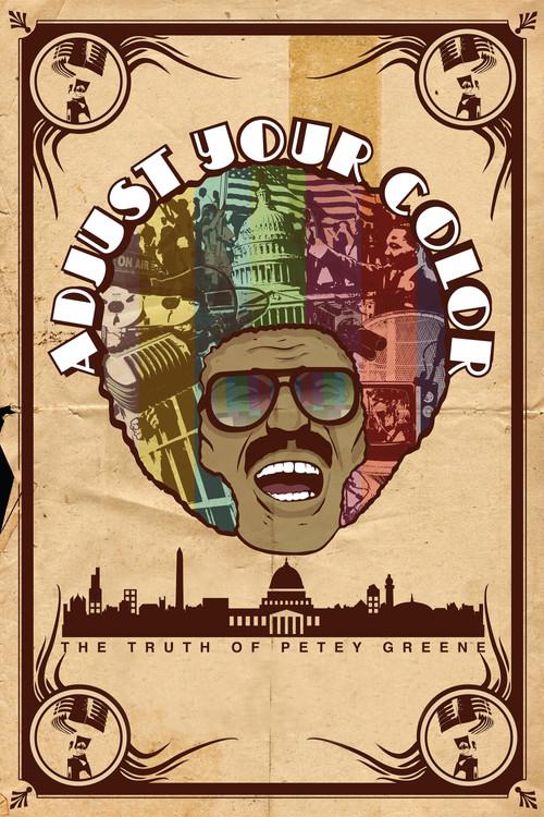 Adjust Your Color: The Truth of Petey Greene film afişi