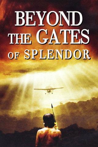 Beyond the Gates of Splendor film afişi