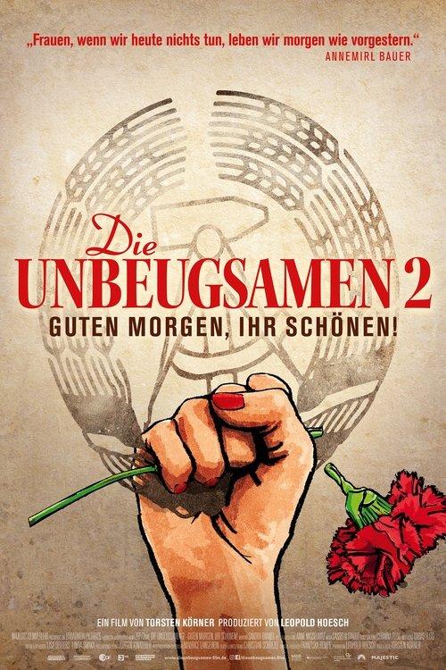 Die Unbeugsamen 2 - Guten Morgen, ihr Schönen! film afişi