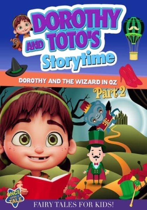 Dorothy and Toto's Storytime: Dorothy and the Wizard in Oz film afişi