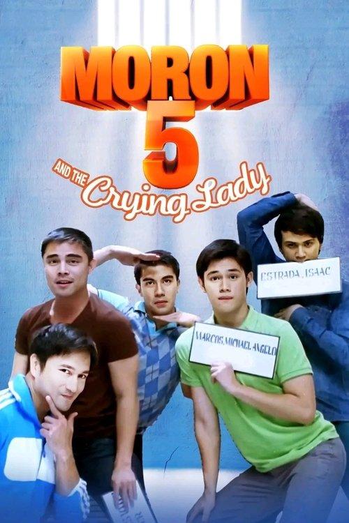 Moron 5 and the Crying Lady film afişi